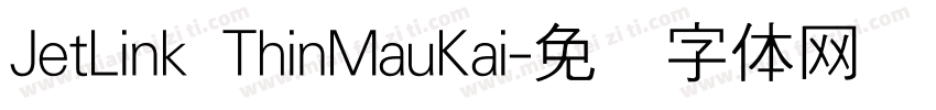 JetLink ThinMauKai字体转换